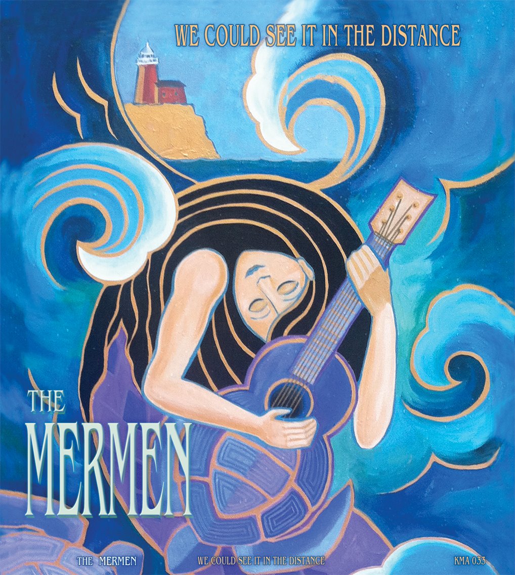 THE MERMEN - WE COULD SEE IT IN THE DISTANCE