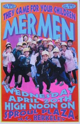 19940420 THE MERMEN, Sproul Plaza, UC Berkeley, CA / Poster by Ron Donovan