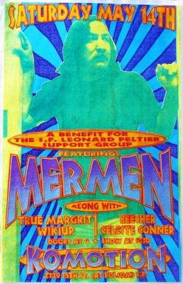 19940514 THE MERMEN, Leonard Peltier Benefit, Klub Komotion, SF, CA / Poster by Ron Donovan